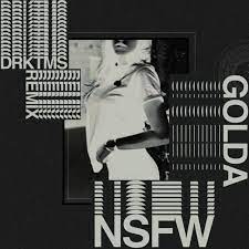 GOLDA – NsfW - DRKTMS Remix Lyrics | Genius Lyrics