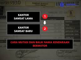 Cara Mutasi Dan Balik Nama Motor Dan Mobil Edisutanto Com