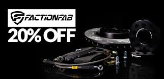 Save 20 On Faction Fab Parts For Your Car High Performance Brakes Gaskets Shifter Bushings Wh Performance Auto Parts Performance Brakes Performance Parts
