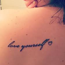 Don T Forget To Love Yourself Inspirational Tattoos Mini Tattoos Girly Tattoos