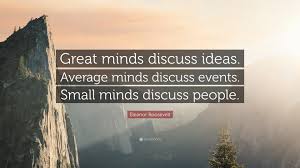 Now, teachers and students can toggle seamlessly from classroom instruction to distance learning. Eleanor Roosevelt Quote Great Minds Discuss Ideas Average Minds Discuss Events Small Minds Discuss People