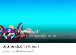 Scruffmuhgruff | creating Cute animations and gifs | Patreon