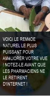 Voici Le Remede Naturel Le Plus Puissant Pour Ameliorer Votre Vue Notez Le Avant Que Les Pharmaciens Ne Le Retirent D In Eye Care Health And Nutrition Health