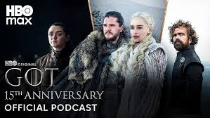 Game of Thrones 15th Anniversary | The Official Game of Thrones Podcast