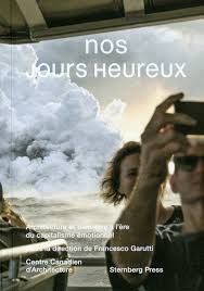 C f qui nous manquerons quand on s'ra vieux paa pa pa pa ! Nos Jours Heureux Les Presses Du Reel Livre