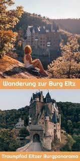 Burg Eltz Wanderung Der Traumpfad Eltzer Burgpanorama Wanderung Kulturreise Burg