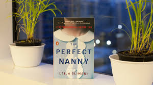 Must be a happy ending ; The Perfect Nanny Is The Working Mother S Murderous Nightmare Npr