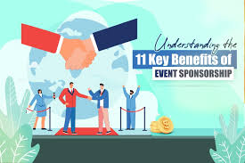 Understanding the 11 Key Benefits of Event Sponsorship