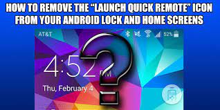 I added peel smart remote icon to the thread title in hopes of folks searching can find this. Ultimate Outsider Solution How To Remove The Launch Quick Remote Icon From Your Android Lock And Home Screens