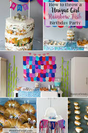 Theme Kids Birthday Party Ideas For Girls How To Throw A Unique Girl Rainbow Fish Birthday Party Fishing Birthday Party Diy Birthday Party Fun Birthday Party
