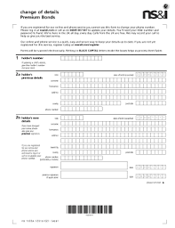 The government promises to buy back the bond, on request, for its original price. Premium Bonds Change Of Address Fill Online Printable Fillable Blank Pdffiller