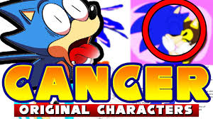 Maybe you would like to learn more about one of these? Sonic Oc Cancer Fanbase Youtube