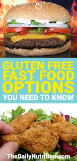 Gluten Free Fast Food Options When You Think You Have None Free Fast Food Gluten Free Fast Food Healthy Fast Food Restaurants