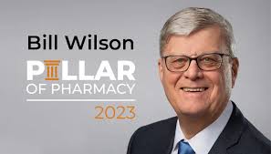 2023 Pillar of Pharmacy Award: Bill Wilson