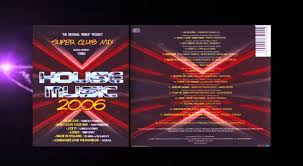 House musik tahun 1997 2001 h2c video mp3 duration 1:03:52 size 146.18 mb / indian popular 5. Super Club Mix House Music 2006 Youtube