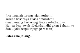 Manusia Jalang Quotes Kata Kata Indah Kutipan Inspirasional Kutipan Dalam