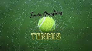 A team of editors takes feedback from our visitors to keep trivia as up to date and as accurate as possible. 120 Tennis Trivia Questions To Improve Your Basic Trivia Qq