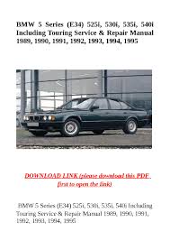 525i, 530i, 535i, 540i, including touring the bmw 5 series (e34) service manual: Bmw 5 Series E34 525i 530i 535i 540i Including Touring Service Repair Manual 1989 1990 1991 By Dale Issuu