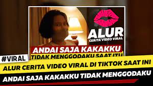 Viral andai saja kakakku tidak menggodaku part 6. Viral Andai Saja Kakak Ku Tidak Menggodaku Youtube