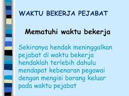 Walau bagaimanapun pegawai tersebut dibenarkan pulang selepas waktu pejabat bergantung kepada hari dan tempoh waktu pejabat di negeri pada petang 12 ogos 2019, pegawai telah mengisi borang kebenaran keluar pejabat dalam waktu bekerja untuk. Ppt Perintah Am Bab G Waktu Bekerja Dan Lebih Masa Powerpoint Presentation Id 4559362
