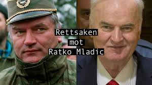 The trial of ratko mladic. Nrk Tv Rettssaken Mot Ratko Mladic