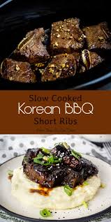 Korean Bbq Short Ribs More Than You Can Chew Bbq Short Ribs Short Ribs Short Ribs Slow Cooker