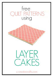 All templates include source files as layered vectors in psd, ai and indesign formats. Free Layer Cake Quilt Patterns