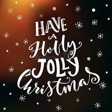 Say hello to friends you know (yohoo) and everyone you meet (oh wait i forgot to give you a hug) ho ho the mistletoe. Have A Holly Jolly Christmas Text Christmas Card Design Stock Vector Illustration Of Lyrics Expression 103270269