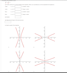 How do we create a hyperbola? Solved An Equation Of A Hyperbola Is Given 4 25 A Find Chegg Com