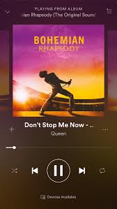 Don T Stop Me Now Bohemian Rhapsody Spotify Music We Are The Champions