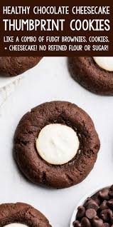 Healthy Dark Chocolate Cheesecake Thumbprint Cookies Healthy Cookie Recipes Chocolate Cookie Recipes Cookie Recipes