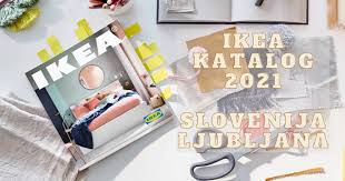 Here you can find your local ikea website and more about the ikea business idea. Ikea Katalog 2021 Slovenija Ljubljana Narocilo Katalog Bo Vendarle Izsel Ob Odprtju Trgovine Ikea Slovenija A Bo To Prvi In Zadnji Tiskani Katalog V Slovenskem Jeziku Uporabna Stran