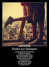 Perdon Por Lastimarte Desmotivaciones