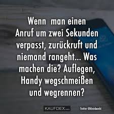 Es gibt verschiedene arten sich am telefon zu melden. Wenn Man Einen Anruf Um Zwei Sekunden Verpasst Kaufdex Witzige Spruche Gute Witze Lustige Spruche