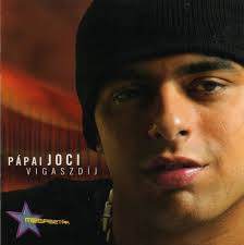 This hungarian entry in eurovision 2017 is a romany ballad with religious music elements, yodelling, and a rap verse, and is mostly in hungarian. Papai Joci Vigaszdij 2005 Cd Discogs