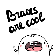 Maybe you would like to learn more about one of these? Braces Are Cool Hand Drawn Illustration With Cute Marshmallow Stock Vector Illustration Of Creative Dental 135999640
