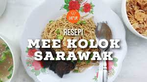 Sambal kicap * bawang puteh/cili api air asam limau/ gula/ sos ikan. Resepi Mee Kolok Sarawak Halal Youtube