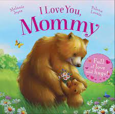 I Love You, Mommy | Book by Melanie Joyce, Polona Lovsin | Official  Publisher Page | Simon & Schuster