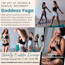 The Art of Sacred and Sensual Movement: Goddess Yoga — The Sweaty Buddha