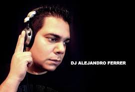 DJ Alejandro Ferrer Music & Downloads