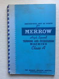 MERROW, TRIMMING & OVERSEAMING MACHINE, CLASS A, PARTS BOOK, 1950