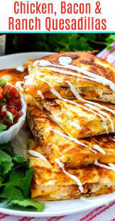 Chicken Bacon And Ranch Quesadillas Spicy Southern Kitchen Recipe Chicken Bacon Quesadilla Recipe Chicken Quesadilla Recipe Quesadilla Recipes Easy