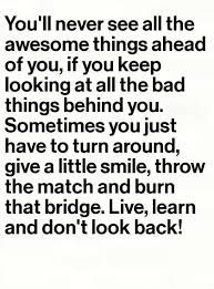 What are the best looking back quotes? Moving On Quotes Don T Look Back Wow How Many Times Do People Have To Keep Saying That To M Quotess Bringing You The Best Creative Stories From Around The World