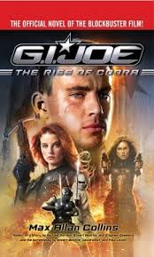 While duke and ripcord train to join the joes, mccullen (destro) is secretly working for cobra and plotting to. G I Joe The Rise Of Cobra By Max Allan Collins
