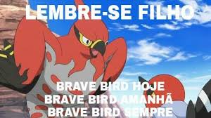 Brave Bird Pra Tudo Pokemon Amino Em Portugues Amino