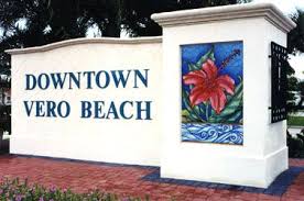 Downtown Vero Beach Sign Vero Beach Beach Signs Vero Beach Fl