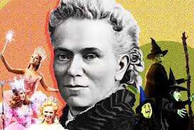 The Feminist Who Inspired the Witches of Oz