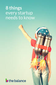 7 Things Every Business Startup Needs To Know Start Up Business Start Up Business