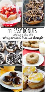 11 Easy Donuts You Can Make With Refrigerated Biscuit Dough Homemade Donuts Recipe Pilsbury Biscuit Recipes Philsbury Biscuit Recipes