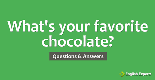 What S Your Favorite Chocolate English Experts
